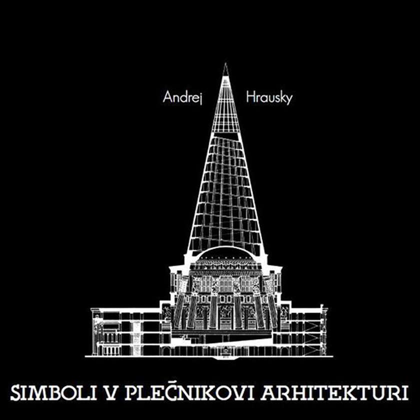 Naslovnica knjige Simboli v Plečnikovi arhitekturi
