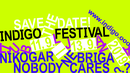 Festival INDIGO: Nikogar ne briga?