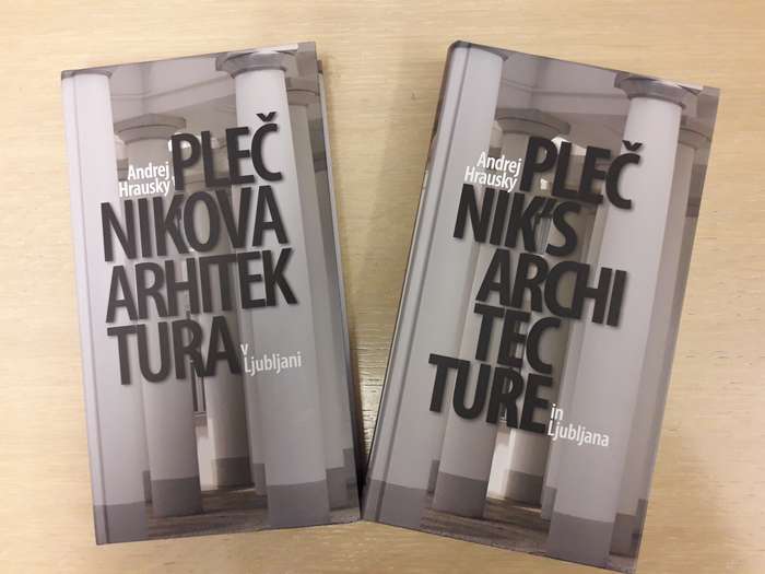 Izšla je nova knjiga Plečnikova arhitektura v Ljubljani