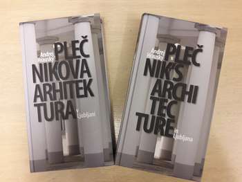 Plečnikova arhitektura v Ljubljani, predstavitev nove knjižne pridobitve