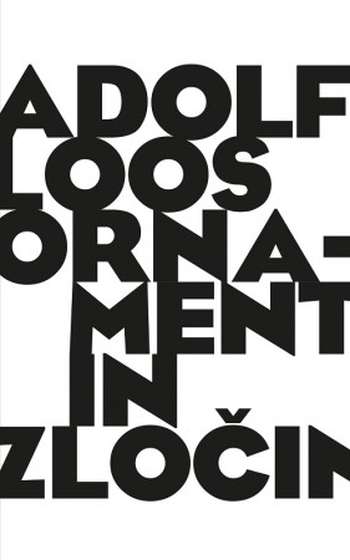 Adolf Loos: Ornament in zločin