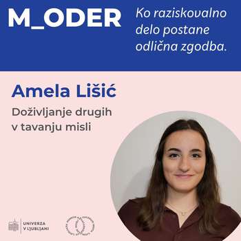 [M_oder] Amela Lišić: Doživljanje drugih v tavanju misli