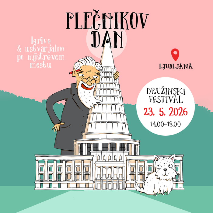Plečnikov dan 2026: igrivo po simbolni osi Ljubljane