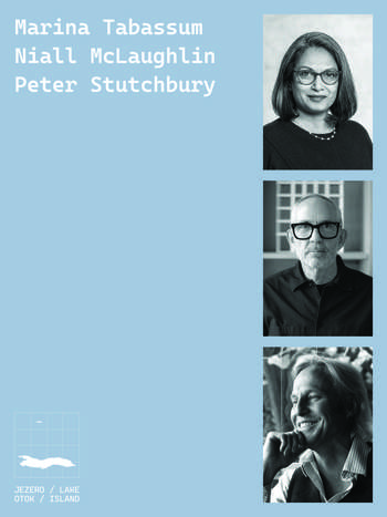[VSA MESTA SO ZASEDENA] Marina Tabassum | Niall McLaughlin | Peter Stutchbury:  Vpogled v arhitekturne projekte treh mednarodno nagrajenih arhitektov