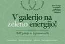 V galerijo na zeleno energijo!