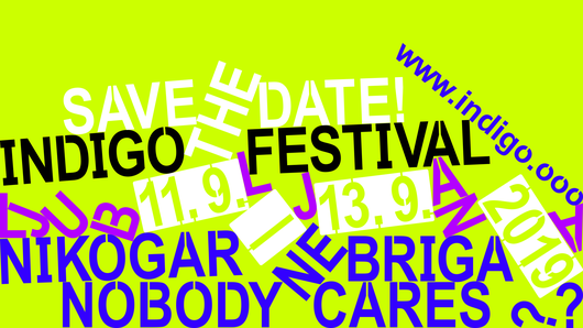 Festival INDIGO: Nobody Cares?